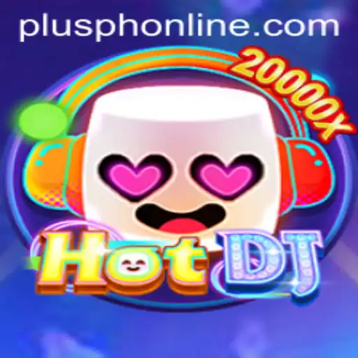 Discover the Thrill of HotDJ: A Musical Adventure Enhanced by Plusph