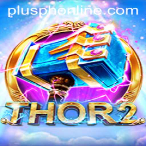 Discover the Thrilling World of Thor2: An Exciting Gaming Adventure